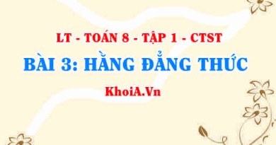 7 Hằng đẳng thức đáng nhớ? Bình phương, lập phương của một tổng, một hiệu? Toán 8 bài 3 ct1c1b3